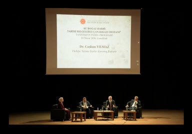 Çanakkale’de Tarihi Belgelerle Çanakkale Destanı Paneli Gerçekleştirildi